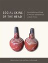 Social Skins of the Head - Vera Tiesler ; Maria Cecilia Lozada - 9780826359636