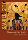 Sacred City - Theodore C. Van Alst - 9780826362865