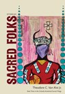 Sacred Folks - Theodore C. Van Alst - 9780826366641