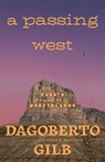 A Passing West - Dagoberto Gilb - 9780826366832