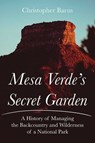 Mesa Verde's Secret Garden - Christopher Barns - 9780826367679
