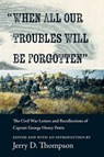 "When All Our Troubles Will Be Forgotten" - Jerry D. Thompson - 9780826369833