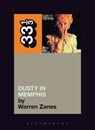 Dusty Springfield's Dusty in Memphis - Warren Zanes - 9780826414922