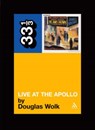 James Brown's Live at the Apollo - Douglas Wolk - 9780826415721