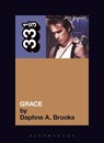 Jeff Buckley's Grace - Daphne A. Brooks - 9780826416353