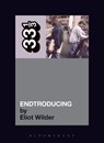 DJ Shadow's Endtroducing - Eliot Wilder - 9780826416827