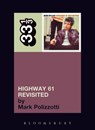 Bob Dylan's Highway 61 Revisited - Mark Polizzotti - 9780826417756