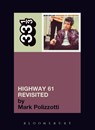Bob Dylan's Highway 61 Revisited - Mark Polizzotti - 9780826417756