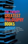 The Twenty Greatest Philosophy Books - Professor James (Royal Institute of Philosophy Garvey - 9780826490544