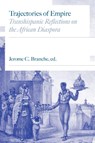 Trajectories of Empire - Jerome C. Branche - 9780826504593