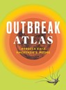 The Outbreak Atlas - Rebecca Katz ; Mackenzie S. Moore - 9780826506610