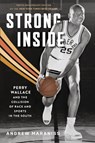 Strong Inside - Andrew Maraniss ; Derrick E. White ; Louis Moore - 9780826506924