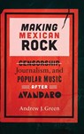 Making Mexican Rock - Andrew Green - 9780826507297