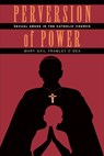 Perversion of Power - Mary Gail Frawley-O'Dea - 9780826515469