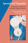 Spectacle and Topophilia - David R. Castillo ; Bradley J. Nelson - 9780826518170