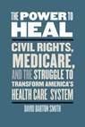 The Power to Heal - David Barton Smith - 9780826521071