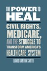 The Power to Heal - David Barton Smith - 9780826521071