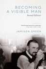 Becoming a Visible Man - Jamison Green - 9780826522870