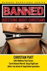 Banned Questions about Christians - Christian Piatt - 9780827202870