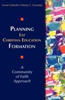 Planning for Christian Education Formation - Israel Galindo ; Marty C. Canaday - 9780827230118