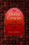 Dona Gracia of the House of Nasi - Cecil Roth - 9780827604117