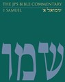 The JPS Bible Commentary: 1 Samuel - Gary A. Rendsburg - 9780827612594