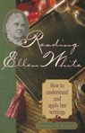 Reading Ellen White: How to Understand and Apply Her Writings - George R. Knight - 9780828012638