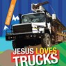 Jesus Loves Trucks - David Haluska - 9780828027199
