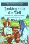 Looking Into the Well: Supervision of Spiritual Directors - Maureen Conroy - 9780829408270