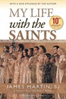 MY LIFE W/THE SAINTS ANNIV/E 1 - James Martin - 9780829444520