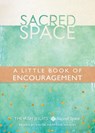 Sacred Space: A Little Book of Encouragement - The Irish Jesuits - 9780829444971
