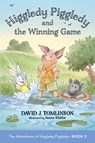 Higgledy Piggledy and the Winning Game: The Adventures of Higgledy Piggledy Book 2 Volume 2 - David J. Tomlinson - 9780829457988