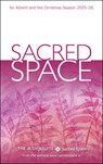 Sacred Space for Advent and the Christmas Season 2025-26 - The Irish Jesuits - 9780829459999