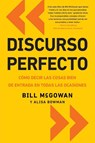 Discurso Perfecto - Bill McGowan ; Alisa Bowman - 9780829701937