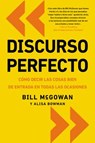 Discurso Perfecto - Bill McGowan ; Alisa Bowman - 9780829701937