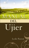 Manual del Ujier - Dr Les Parrott ; Dr Leslie Parrott - 9780829703290