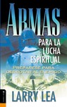 Armas para la lucha espiritual - Larry Lea - 9780829703665