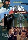 De la prision a la alabanza - Merlin R. Carothers - 9780829704471