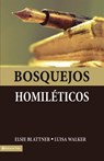 Bosquejos Homileticos - Elsie F Blattner ; Luisa Jeter De Walker - 9780829705119