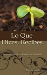 Lo Que Dices, Recibes - Don Gossett - 9780829708080