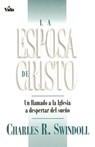 La esposa de Cristo - Charles R. Swindoll - 9780829720075