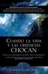 Cuando la vida y las creencias chocan - Carolyn Custis James - 9780829730289