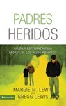Padres heridos - Margie M. Lewis - 9780829758351