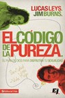 El código de la pureza - Lucas Leys ; Jim Burns, Ph.D - 9780829762044