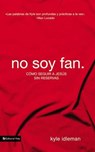 No soy fan - Kyle Idleman - 9780829762631