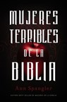 Mujeres Terribles de la Biblia - Ann Spangler - 9780829764604