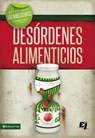 Que hacer cuando los jóvenes luchan con desórdenes alimenticios - Steven Gerali - 9780829764833