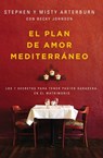 El plan de amor Mediterráneo - Stephen Arterburn ; Misty Arterburn - 9780829767919