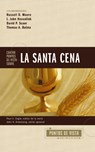 Cuatro Puntos de Vista Sobre La Santa Cena - John H Armstrong - 9780829773750