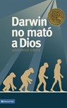 Darwin no mató a Dios - Antonio Cruz - 9780829778472